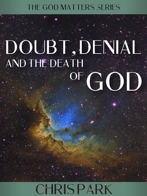 cover image of Doubt, Denial and the Death of God